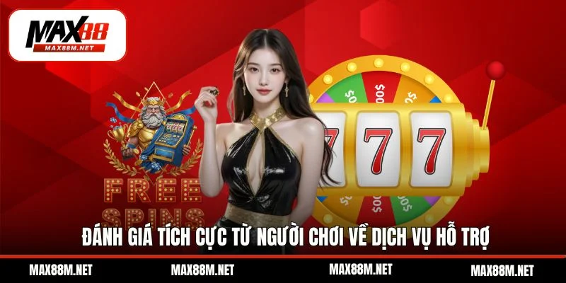 Đánh giá tích cực từ người chơi về dịch vụ hỗ trợ